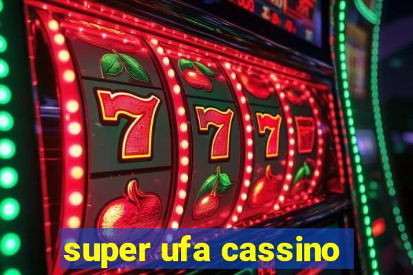 super ufa cassino